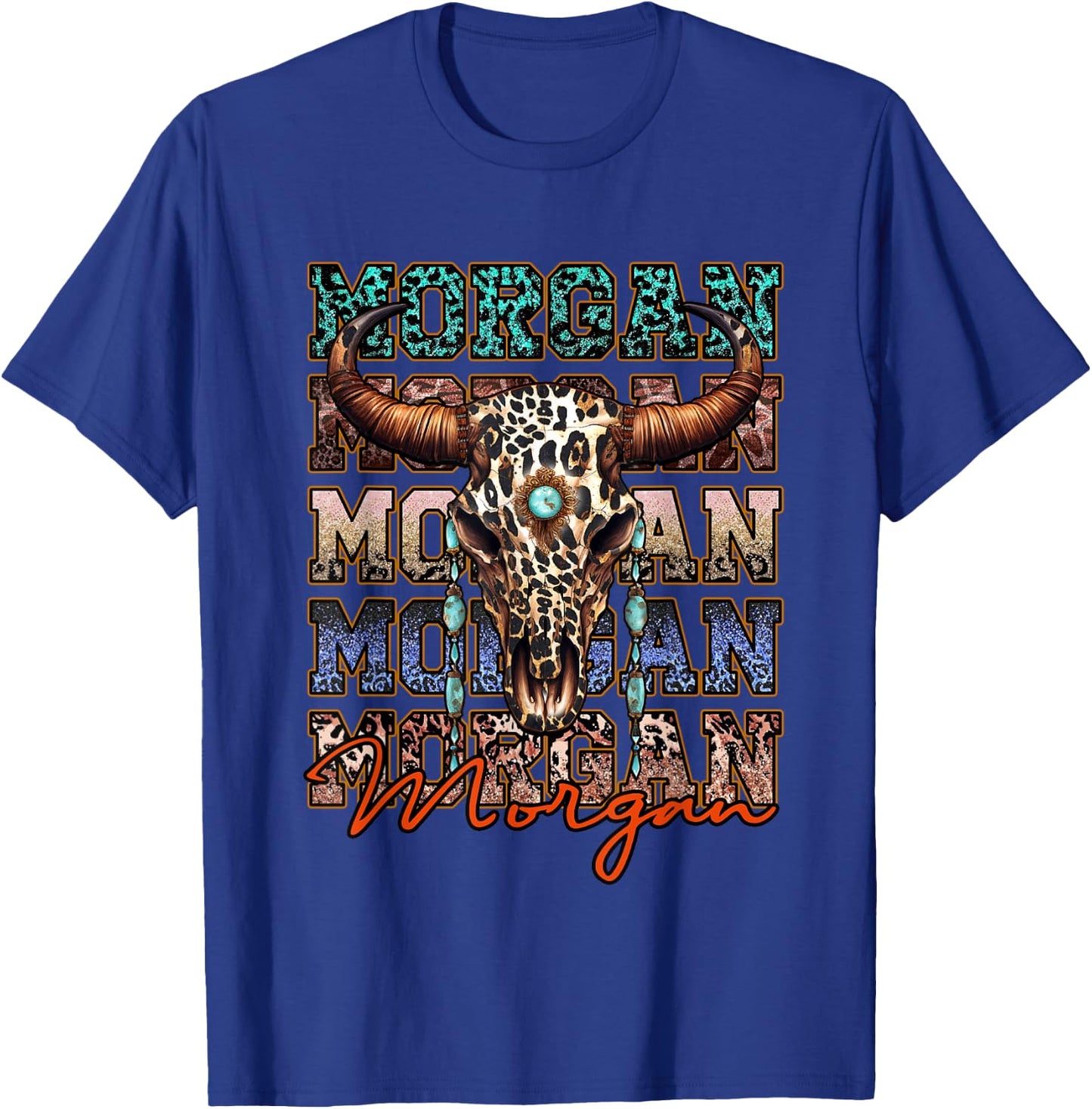 Morgan First Name Longhorn Southern Funny Apparel T-Shirt - T-Shirt | Royal