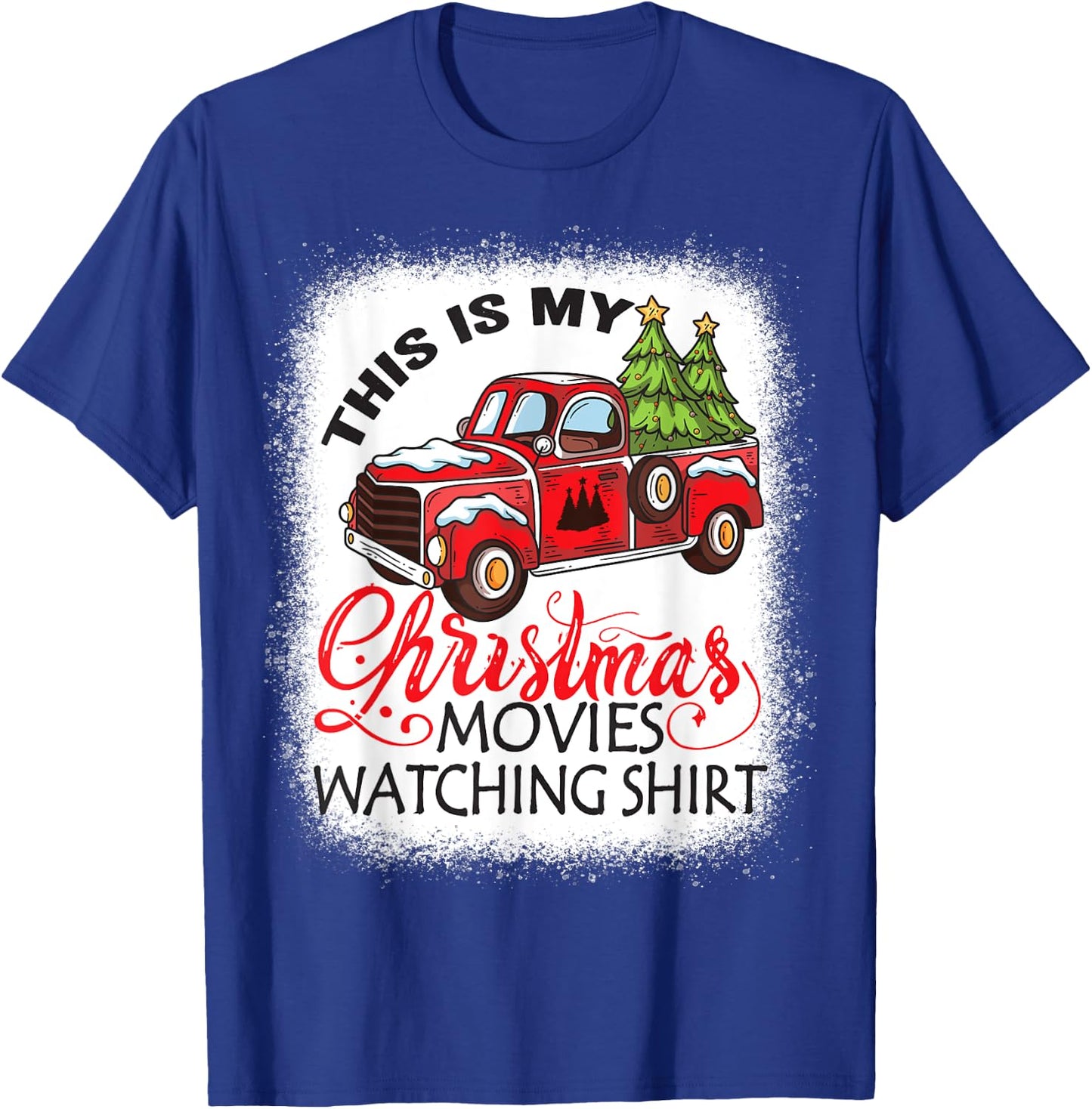 This Is My Christmas Movies Watching Shirt Bleached Xmas T-Shirt - T-Shirt | Royal