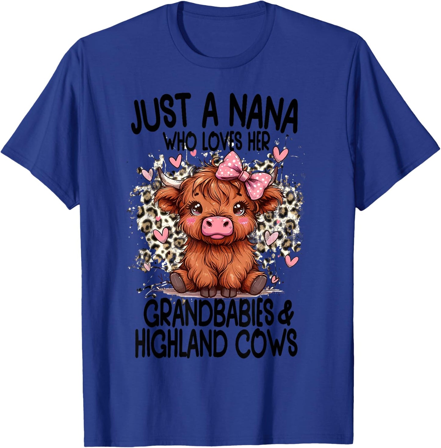 Just a NANA loves her GRANDBABIES & HIGHLAND COWS Graphic T-Shirt - T-Shirt | Royal