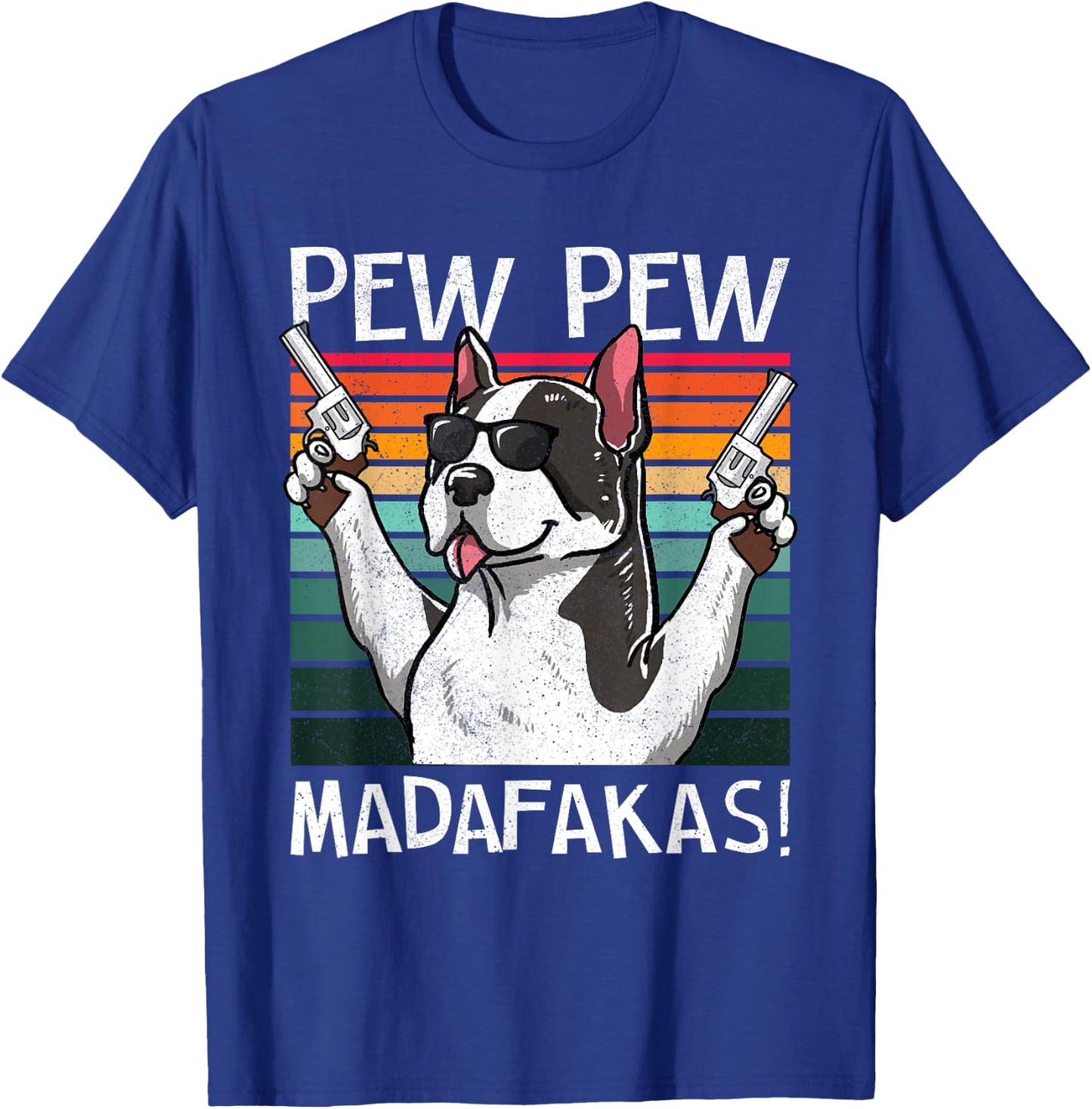 Boston Terrier Pew Pew Vintage Retro Sunset Gun Dog T-Shirt - T-Shirt | Royal