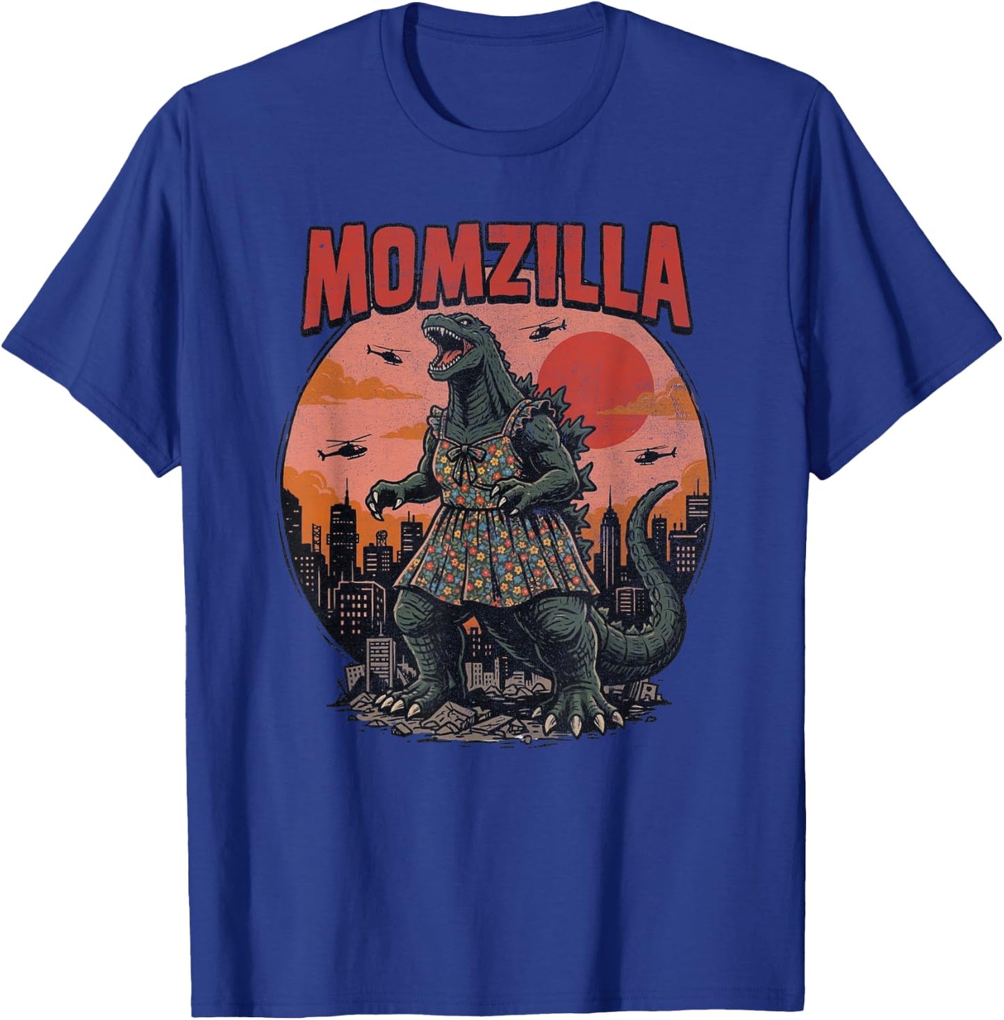 Momzilla Funny Monster Mom Floral Dress City Mothers Day T-Shirt - T-Shirt | Royal