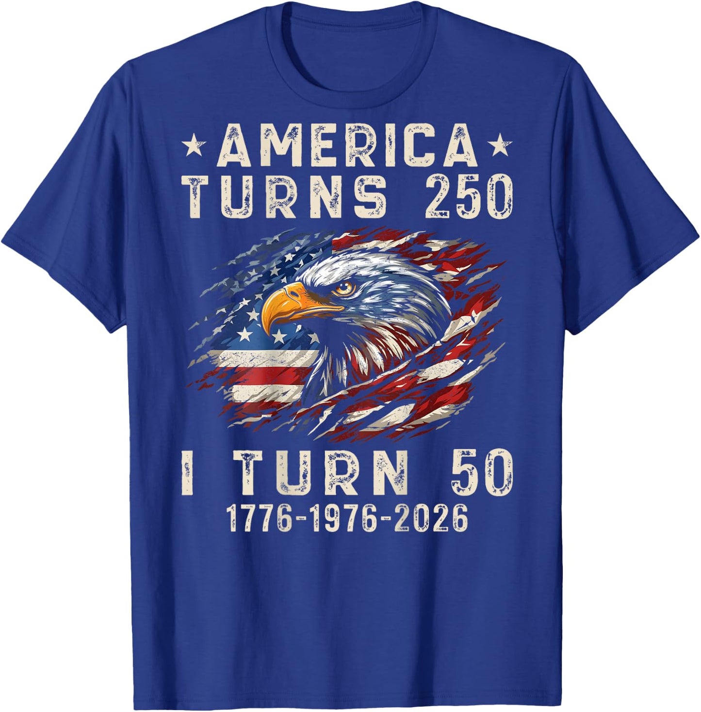 America Turns 250 I Turn 50 1976 50th Birthday (On Back) T-Shirt - T-Shirt | Royal