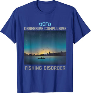 Obsessive Compulsive Fishing Disorder Fishing T-Shirt - T-Shirt | Royal