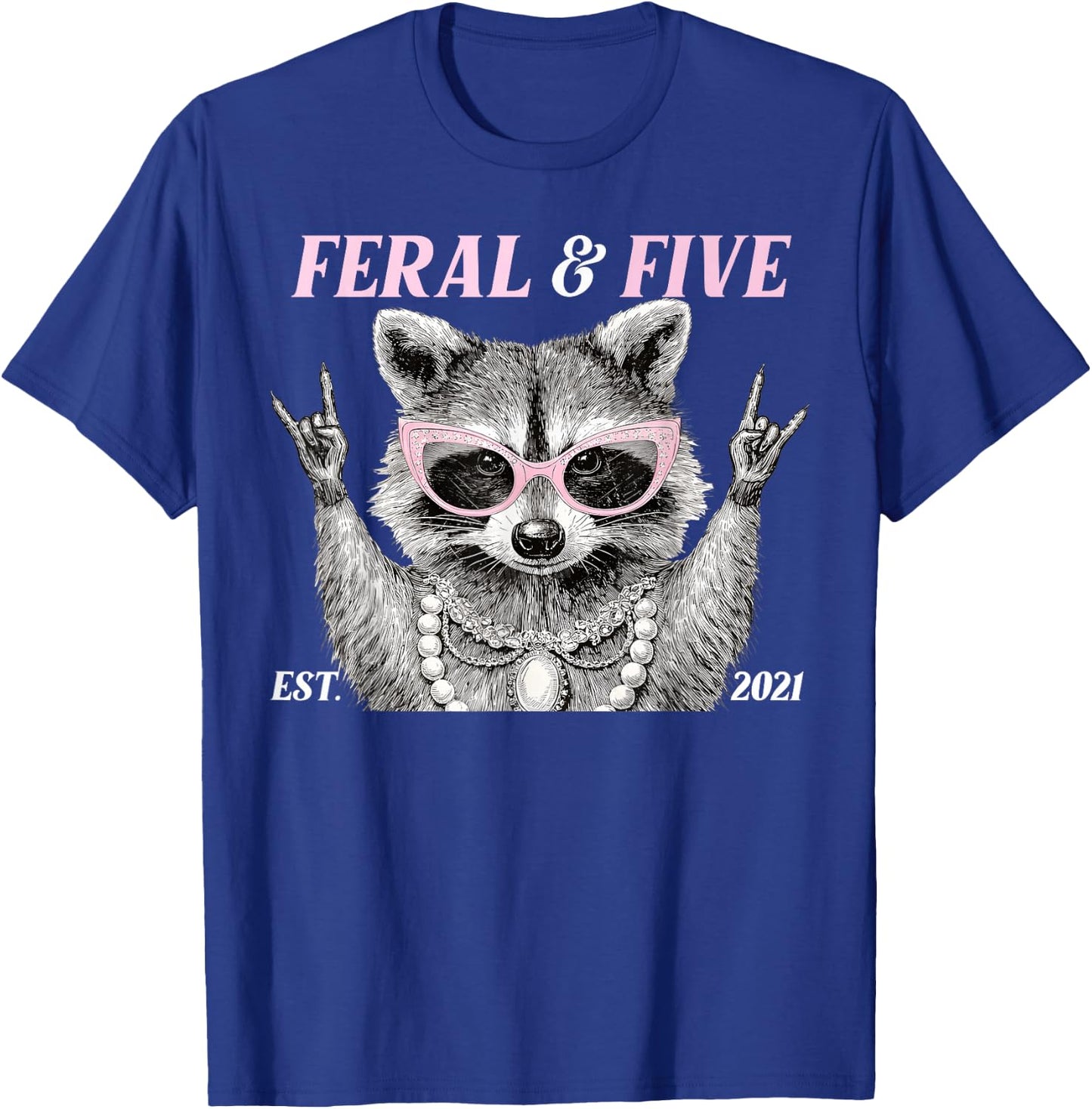 Funny 5 Year Old Feral and Five Raccoon 5th Birthday Girl T-Shirt - T-Shirt | Royal