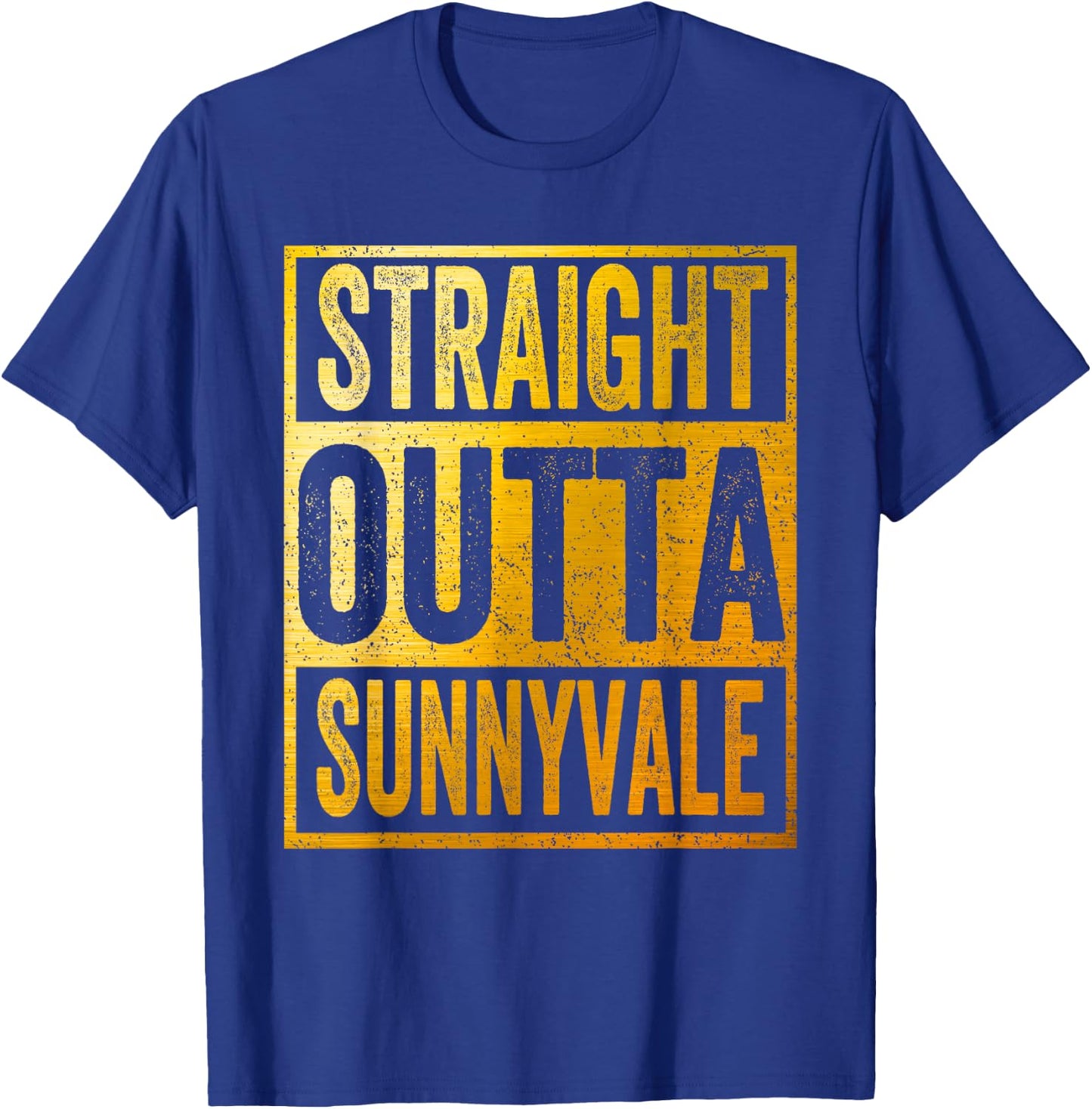 Straight Outta Sunnyvale Shirt Sunnyvale Trailer Park T-Shirt - T-Shirt | Royal