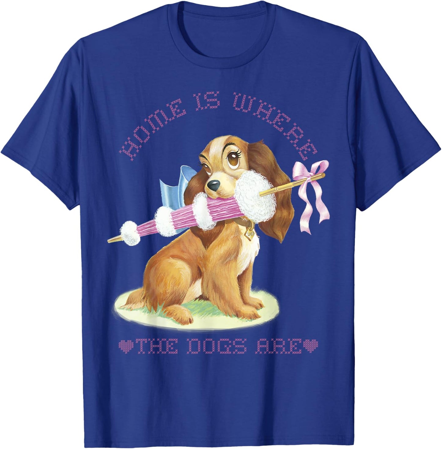 Disney Lady And The Tramp Lady Home Is Where The Dogs Are T-Shirt - T-Shirt | Royal