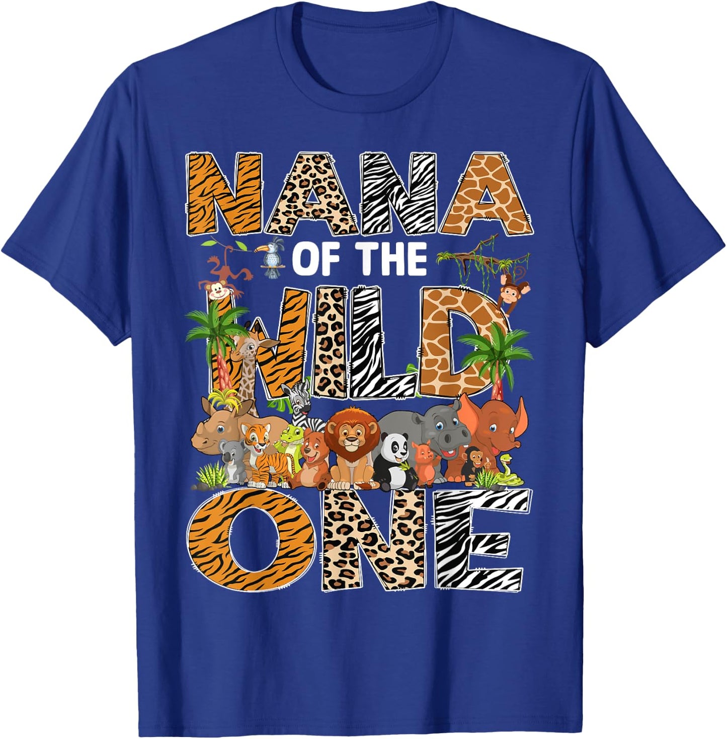 Nana Of The Wild One Safari Zoo Animal 1St Birthday T-Shirt - T-Shirt | Royal