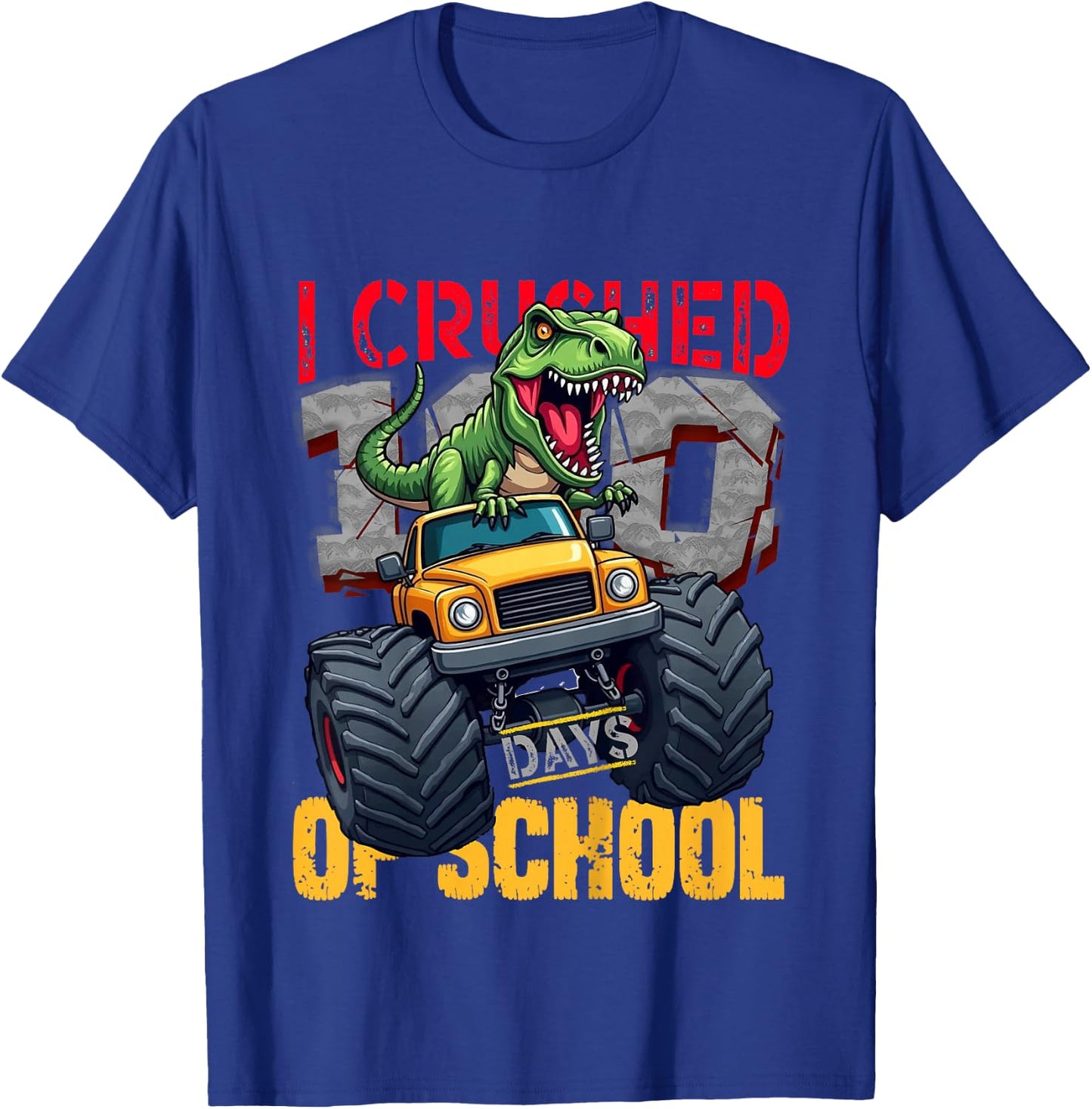 Kids I Crushed 100 Days of School Toddler Dinosaur Monster Truck T-Shirt - T-Shirt | Royal