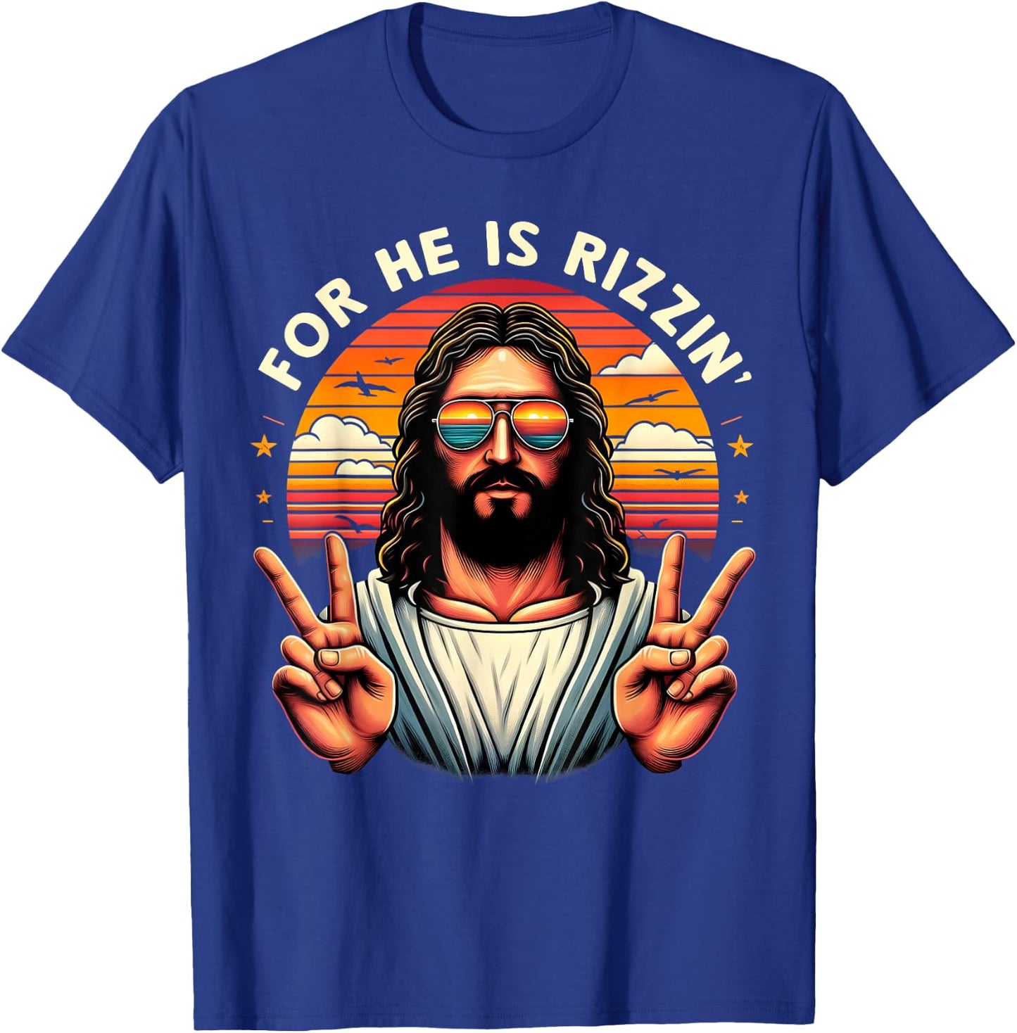 For He Is Rizzen Jesus Is Rizzen Christian Jesus Jokes T-Shirt - T-Shirt | Royal