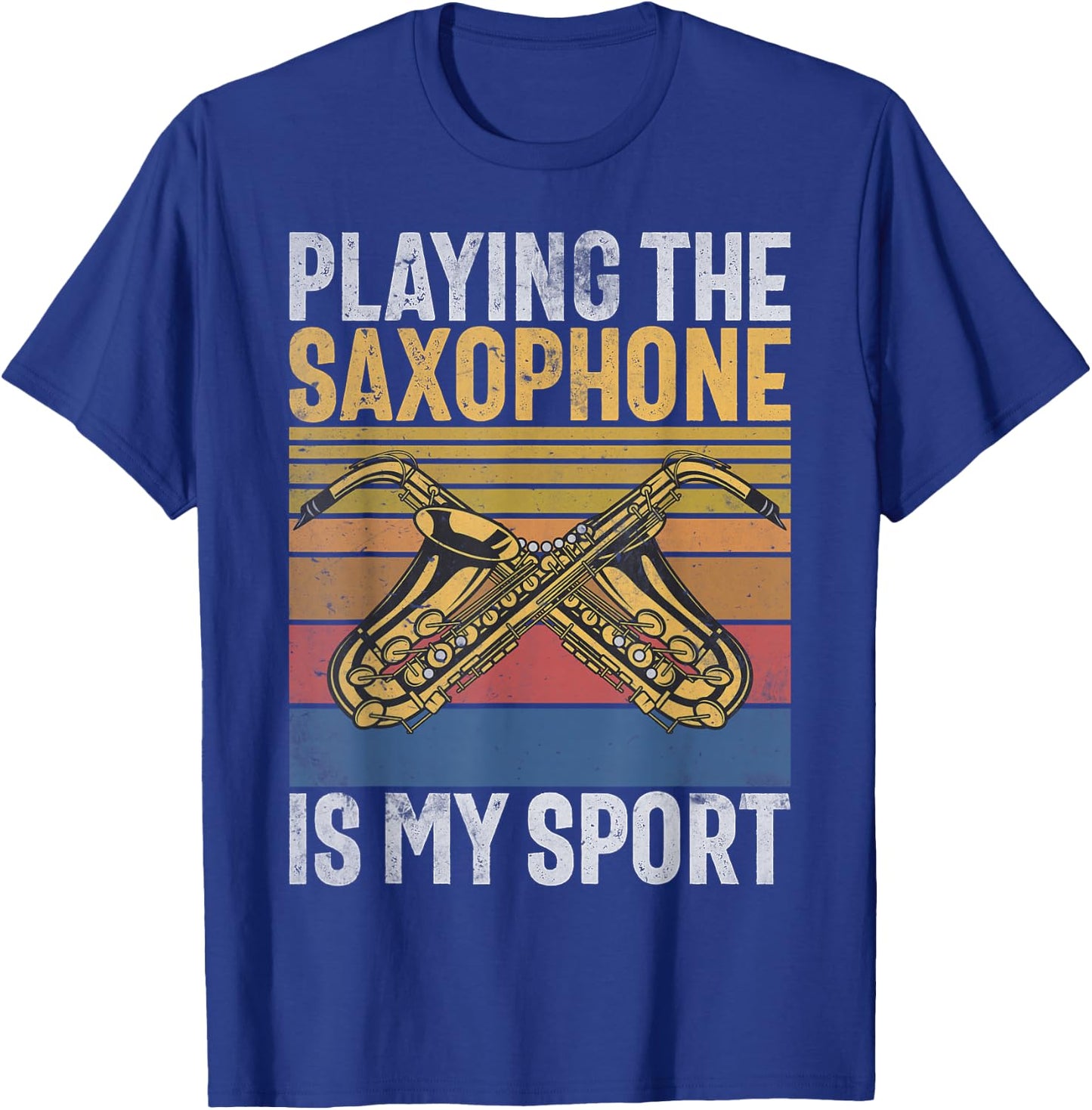 Playing the Saxophone is my Sport Saxophone T-Shirt - T-Shirt | Royal