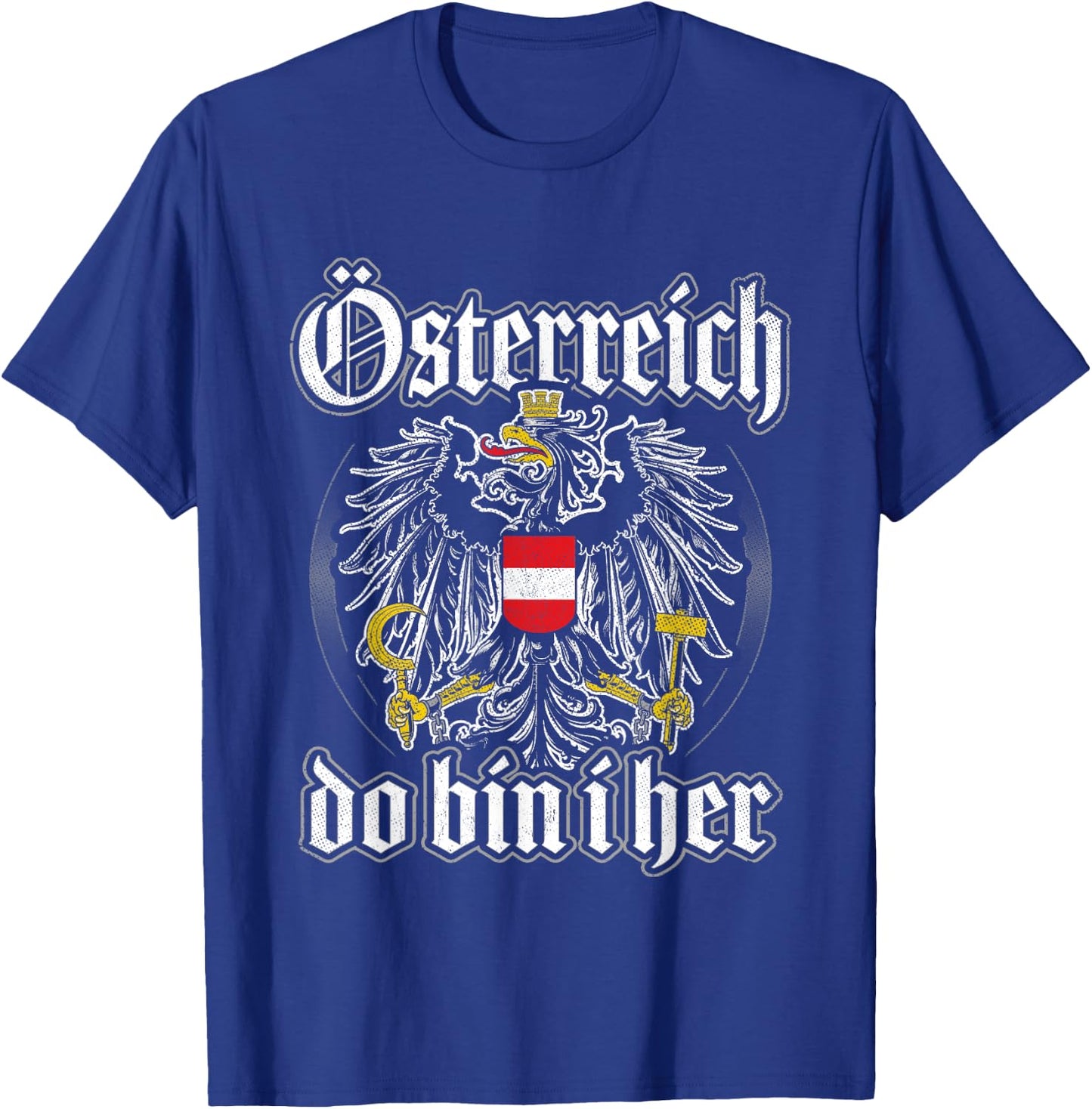 Österreich Do Bin I her Österreichische Flagge Austria T-Shirt - T-Shirt | Royal