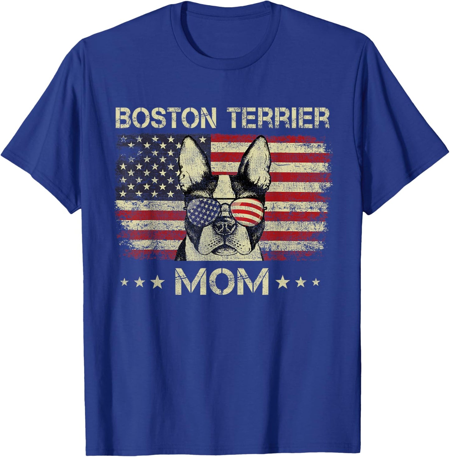 Boston Terrier Mom Dog Lovers American Flag 4th Of July T-Shirt - T-Shirt | Royal