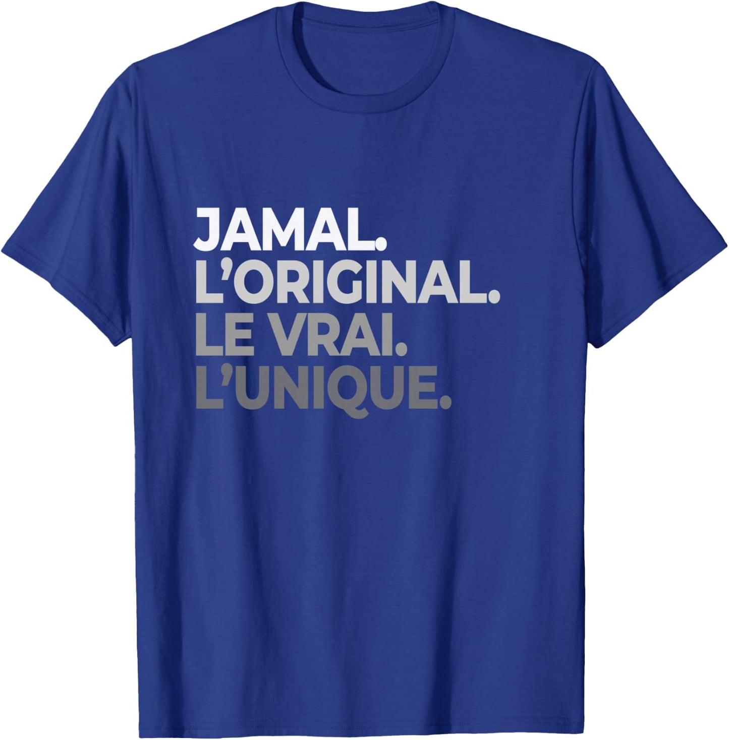 Name Jamal The Original The True The Unique Father's Day T-Shirt - T-Shirt | Royal