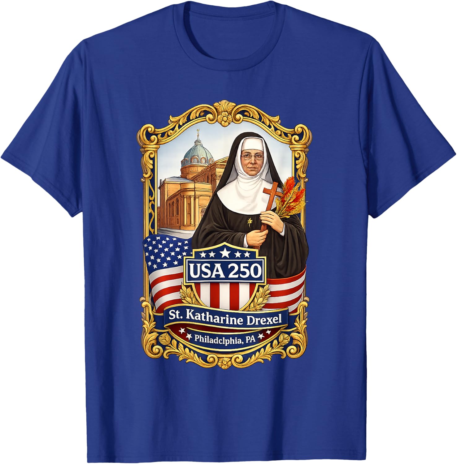 Saint Katharine Drexel Missionary of Charity and Education T-Shirt - T-Shirt | Royal