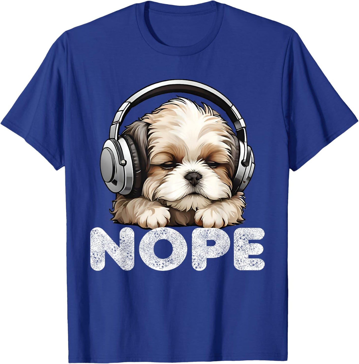 Women Nope Funny Lazy Shih Tzu Dog Mom Cute Owner Breed Dad T-Shirt - T-Shirt | Royal