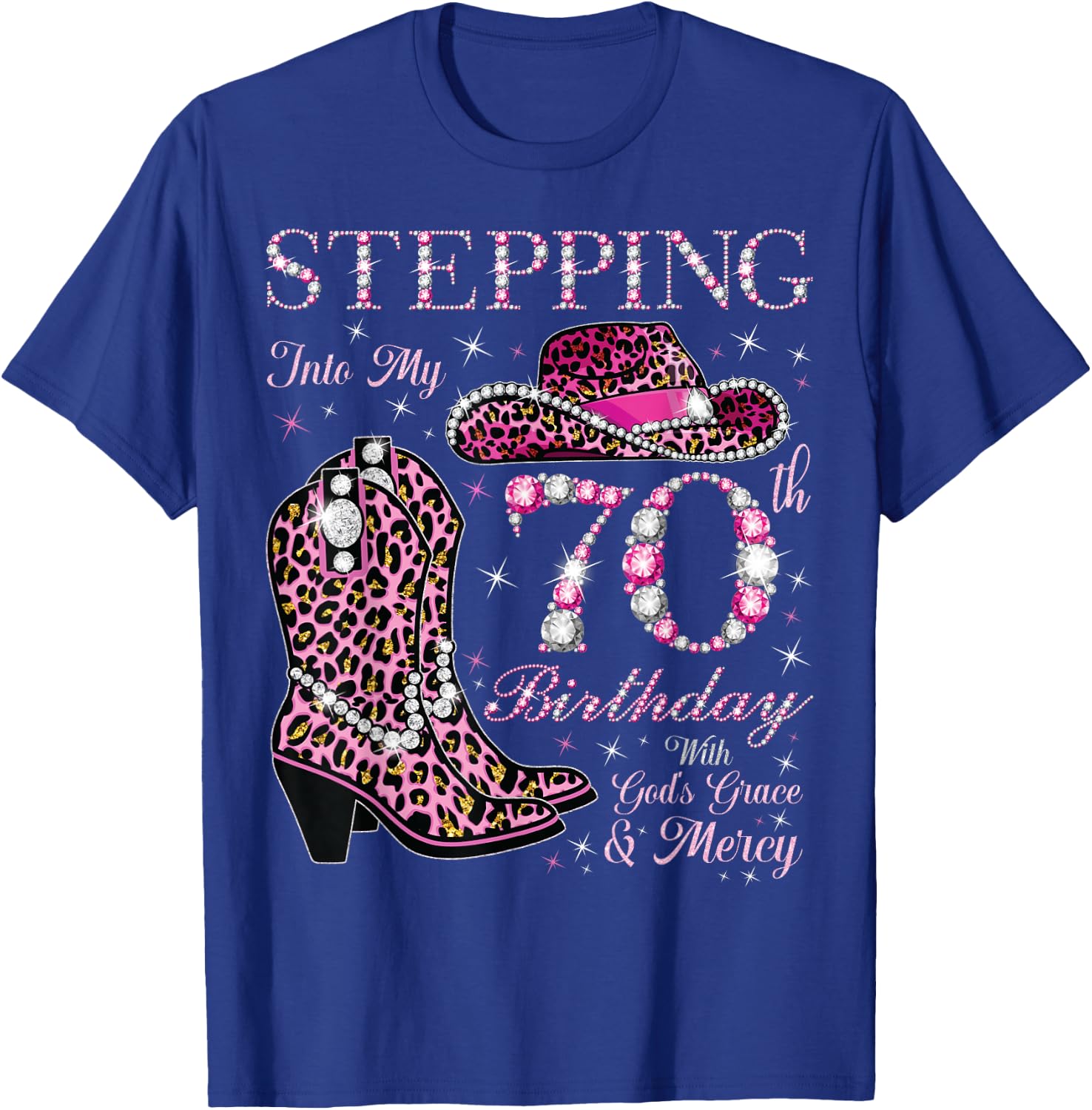 Stepping Into My 70th Birthday With God's Grace and Mercy T-Shirt - T-Shirt | Royal