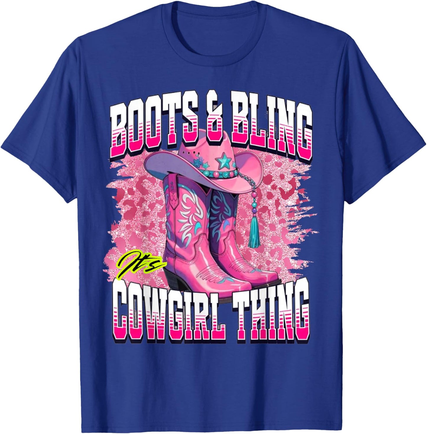 Boots and Bling It's A Cowgirl Thing Western Rodeo Cowgirls T-Shirt - T-Shirt | Royal