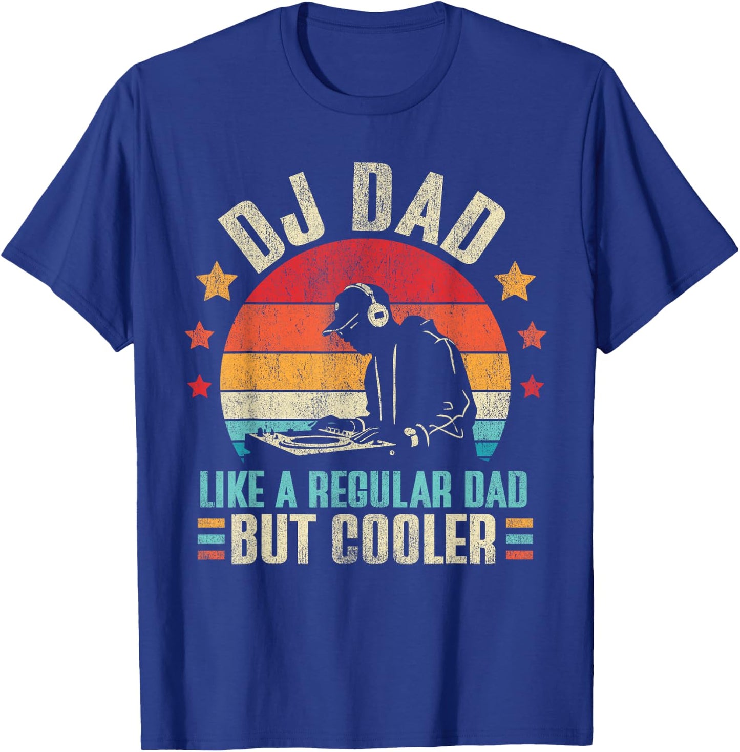 DJ Dad Like Regular Dad But Cooler Father's Day T-Shirt - T-Shirt | Royal