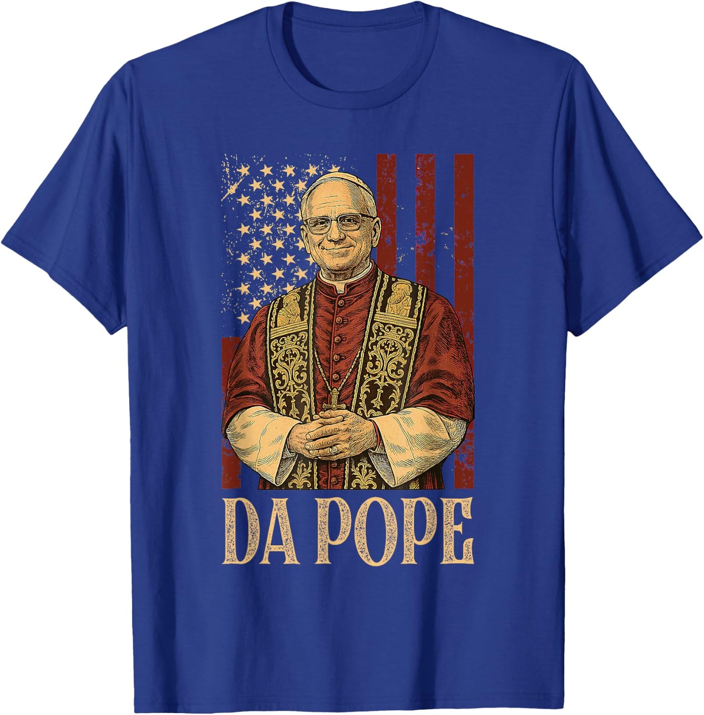 Da Pope Leo XIV New Pope Funny Humor Men Women T-Shirt - T-Shirt | Royal
