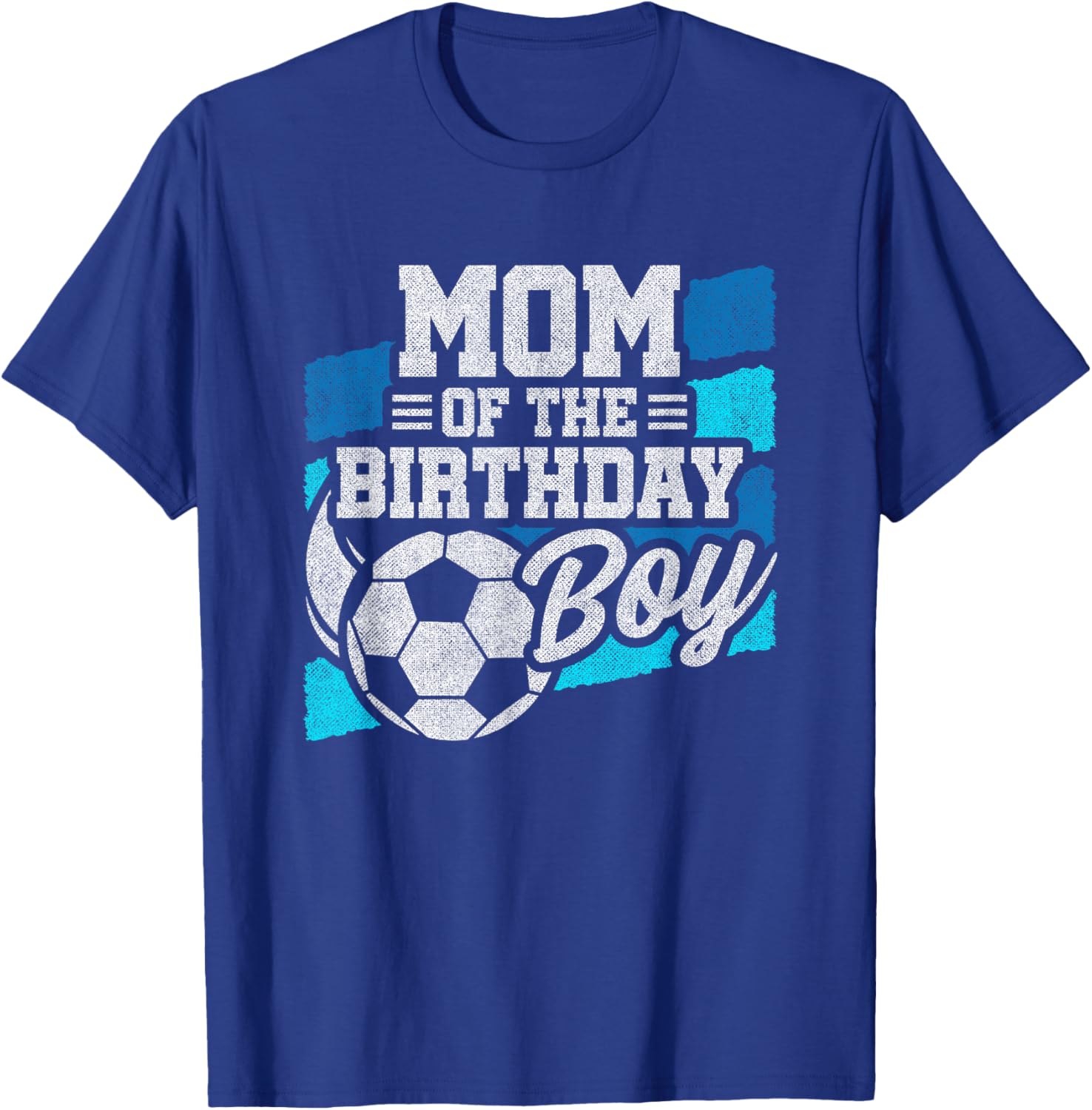 Boys Birthday - Soccer Birthday - Boys Birthday Mom T-Shirt - T-Shirt | Royal