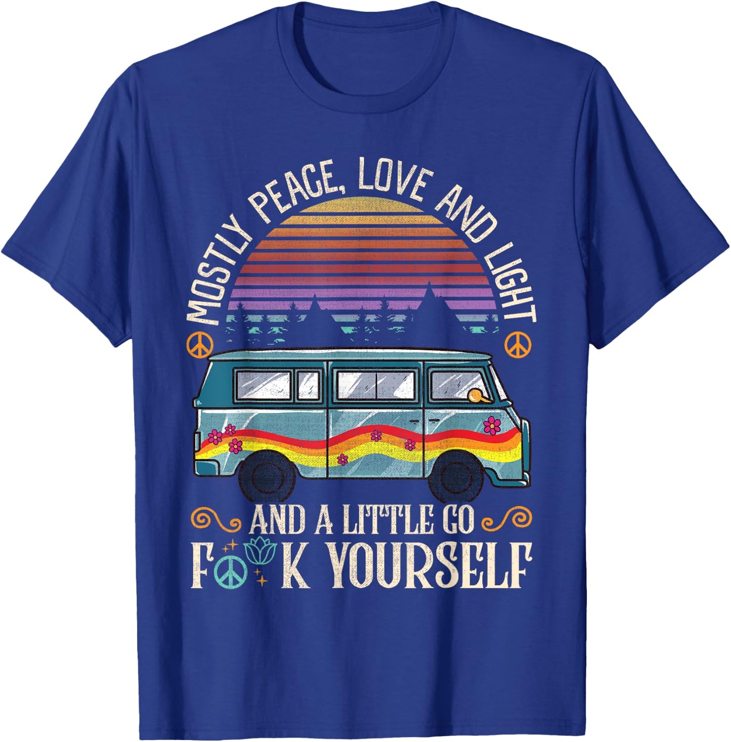 I'm Mostly Peace, Love And Light Shirts A Little Go Yoga T-Shirt - T-Shirt | Royal