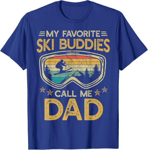 Skiing - My Favorite Ski Buddies Call Me Dad T-Shirt - T-Shirt | Royal