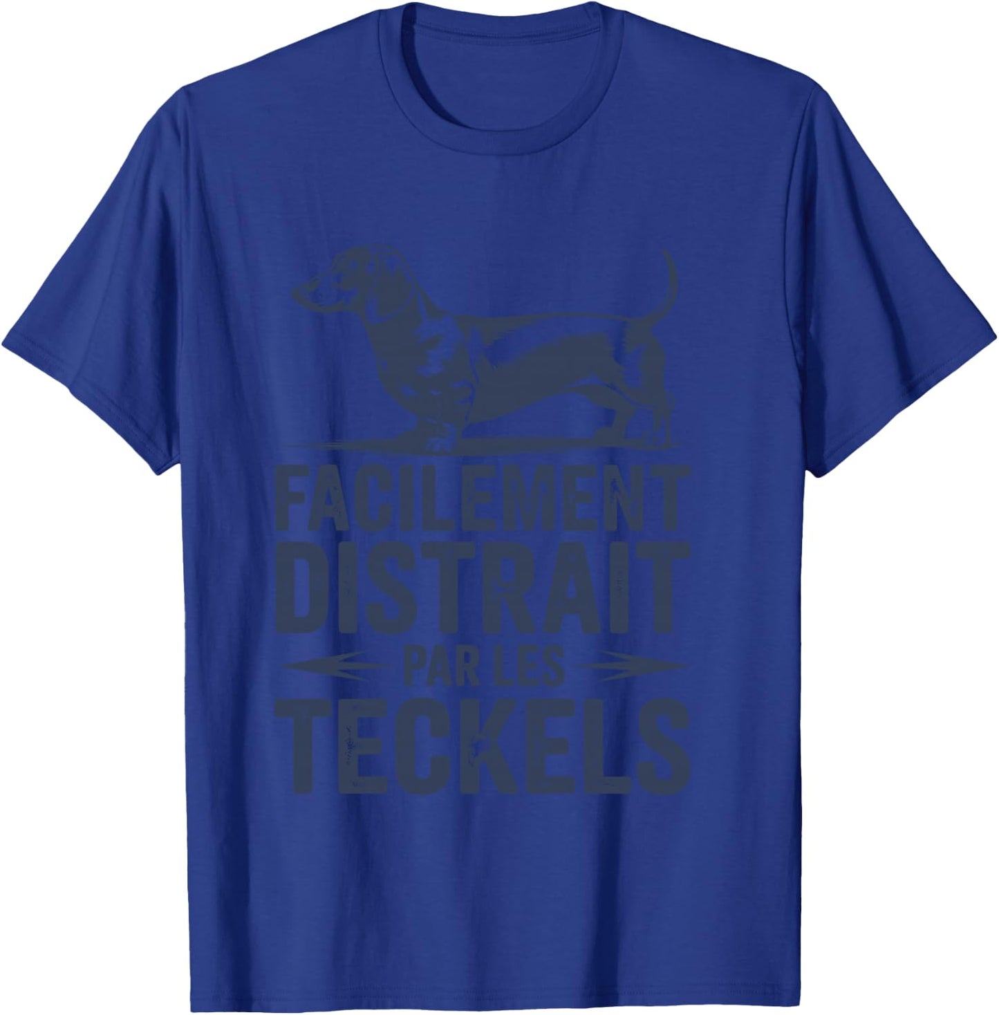 Humour Dachshund Dog Boy Man Distracted by Dachshunds T-Shirt - T-Shirt | Royal