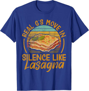 Real G's Move In Silence Like Lasagna Pasta Italian Vintage T-Shirt - T-Shirt | Royal