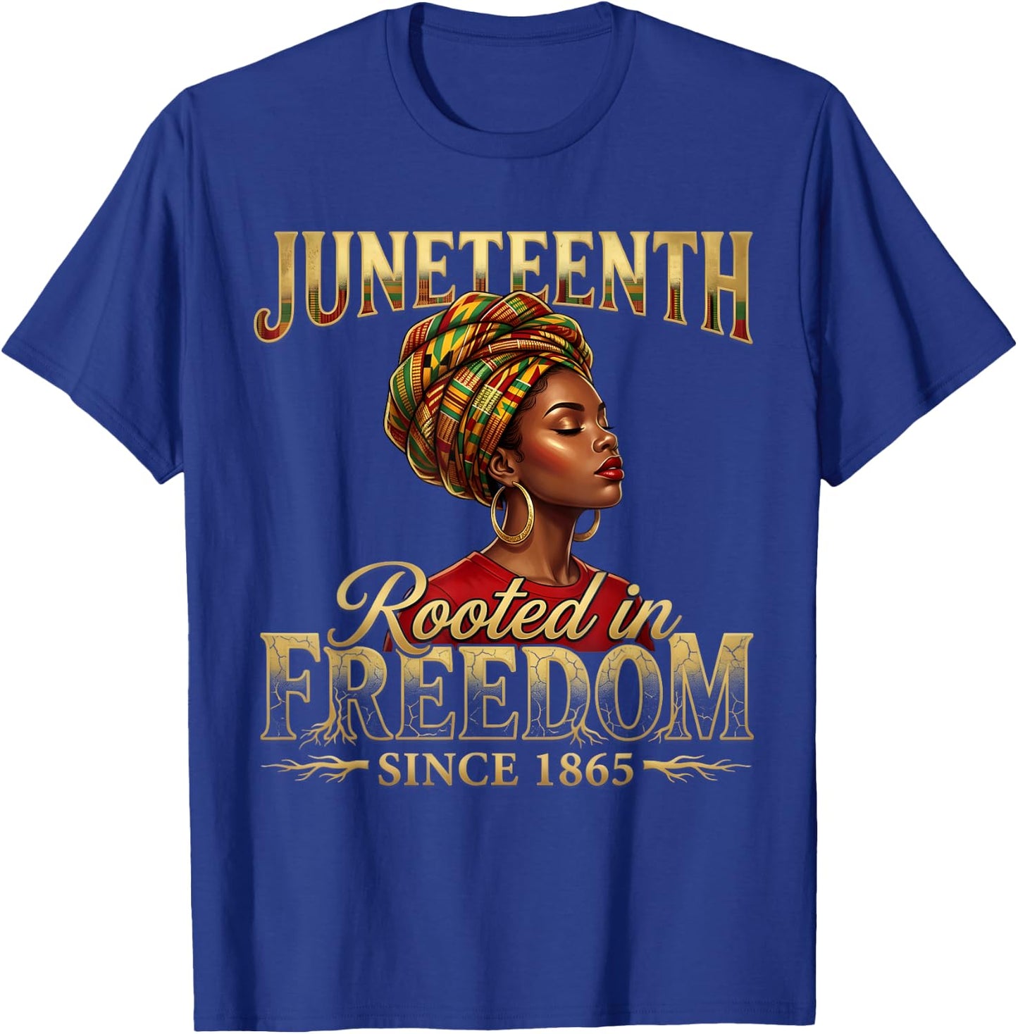 Juneteenth Black Women Rooted in Freedom Juneteenth T-Shirt - T-Shirt | Royal