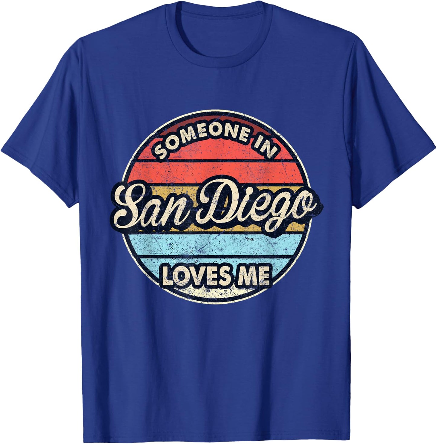 Someone In San Diego Loves Me City US USA T-Shirt - T-Shirt | Royal
