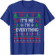 I Have Everything I Want For Christmas Its Me I'm Everything T-Shirt - T-Shirt | Royal