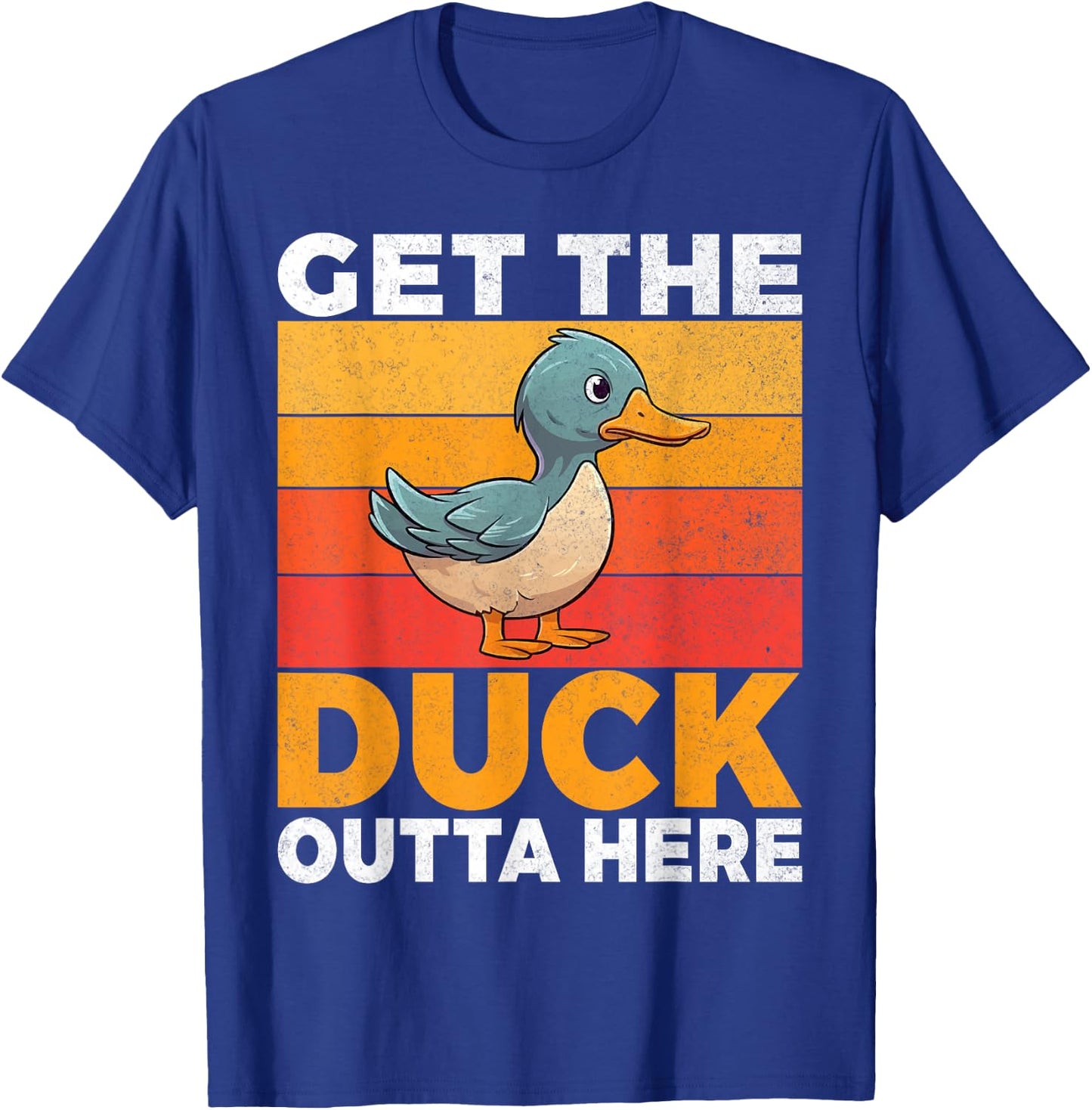 Get the Duck outta here Duck T-Shirt - T-Shirt | Royal