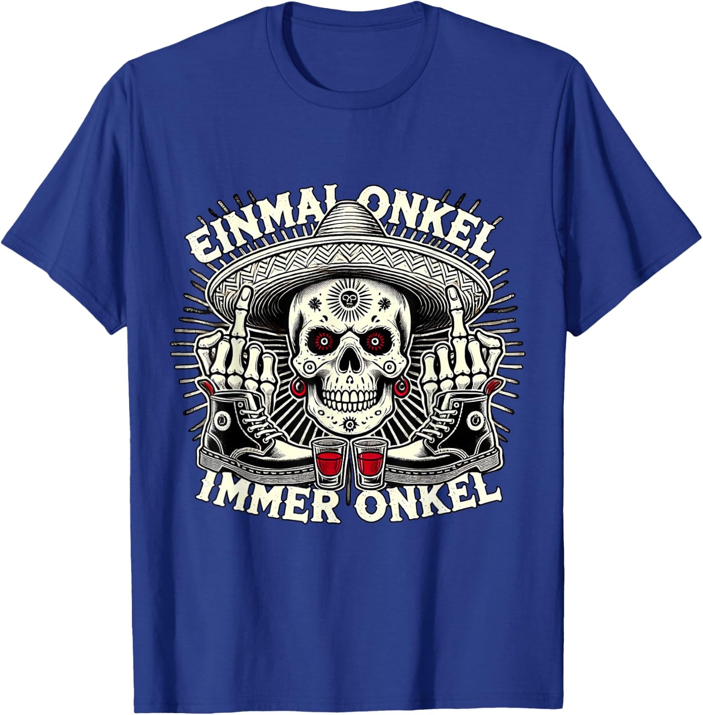 La Familia Los Tioz 2025 with German Text "Einmal Onkel, Immer Onkel T-Shirt - T-Shirt | Royal