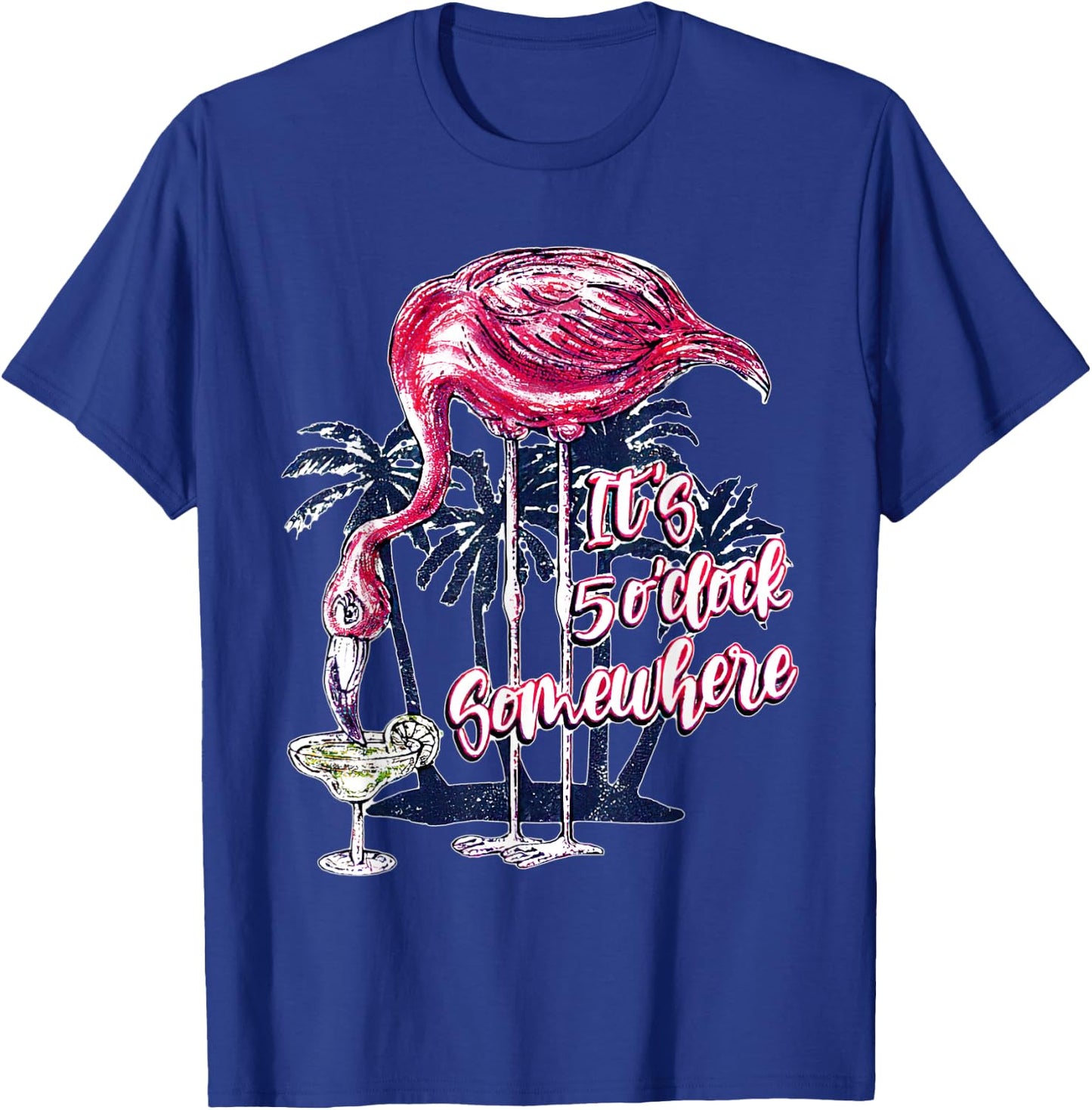 Flamingo It's 5 O'Clock Somewhere Drinking Margarita T-Shirt - T-Shirt | Royal