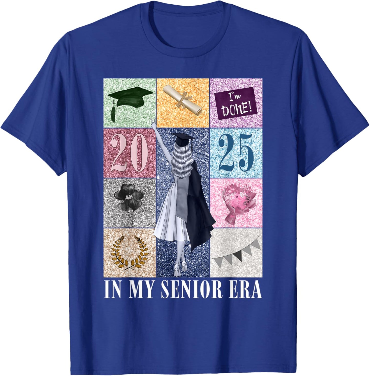 In My Senior Era Class Of 2025 Last Day School Graduate T-Shirt - T-Shirt | Royal