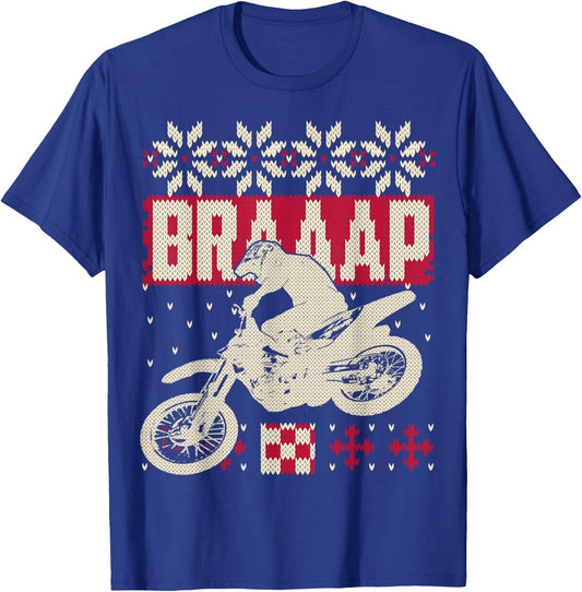 Brap Braaap Ugly Motocross Christmas Sweater Style Shirt T-Shirt - T-Shirt | Royal