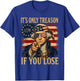 George Washington It's Only Treason If You Lose 4th July T-Shirt - T-Shirt | Royal