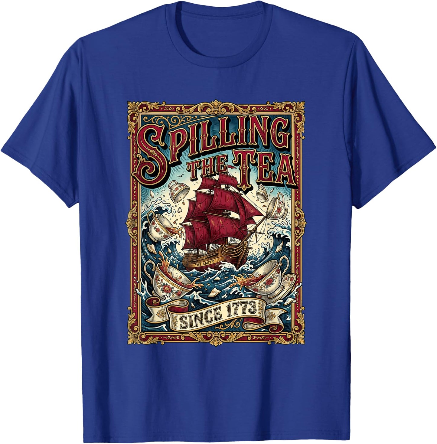 Spilling The Tea Since 1773 Men Women T-Shirt - T-Shirt | Royal