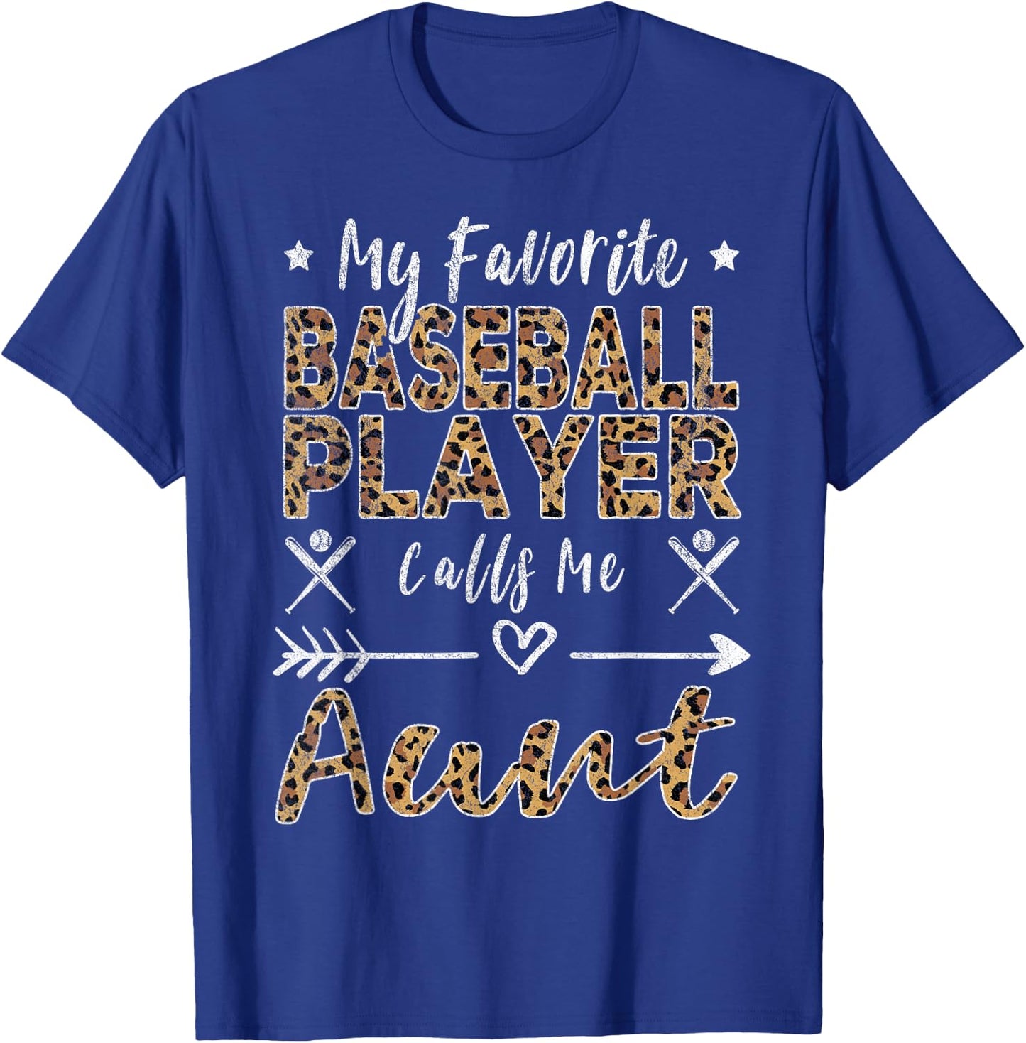 My Favorite Baseball Player Calls Me Aunt Auntie Leopard T-Shirt - T-Shirt | Royal