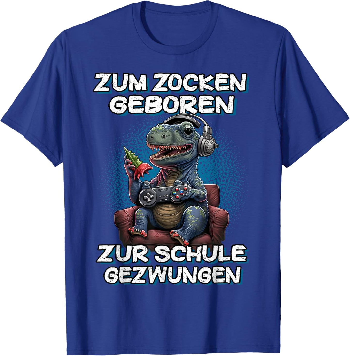 Zum Zocken geboren zur Schule gezwungen Gamer Computer T-Shirt - T-Shirt | Royal