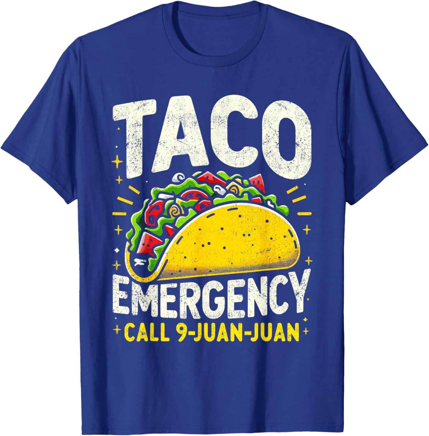 Taco Emergency Call 9 Juan Juan Funny Cinco de Mayo Men T-Shirt - T-Shirt | Royal