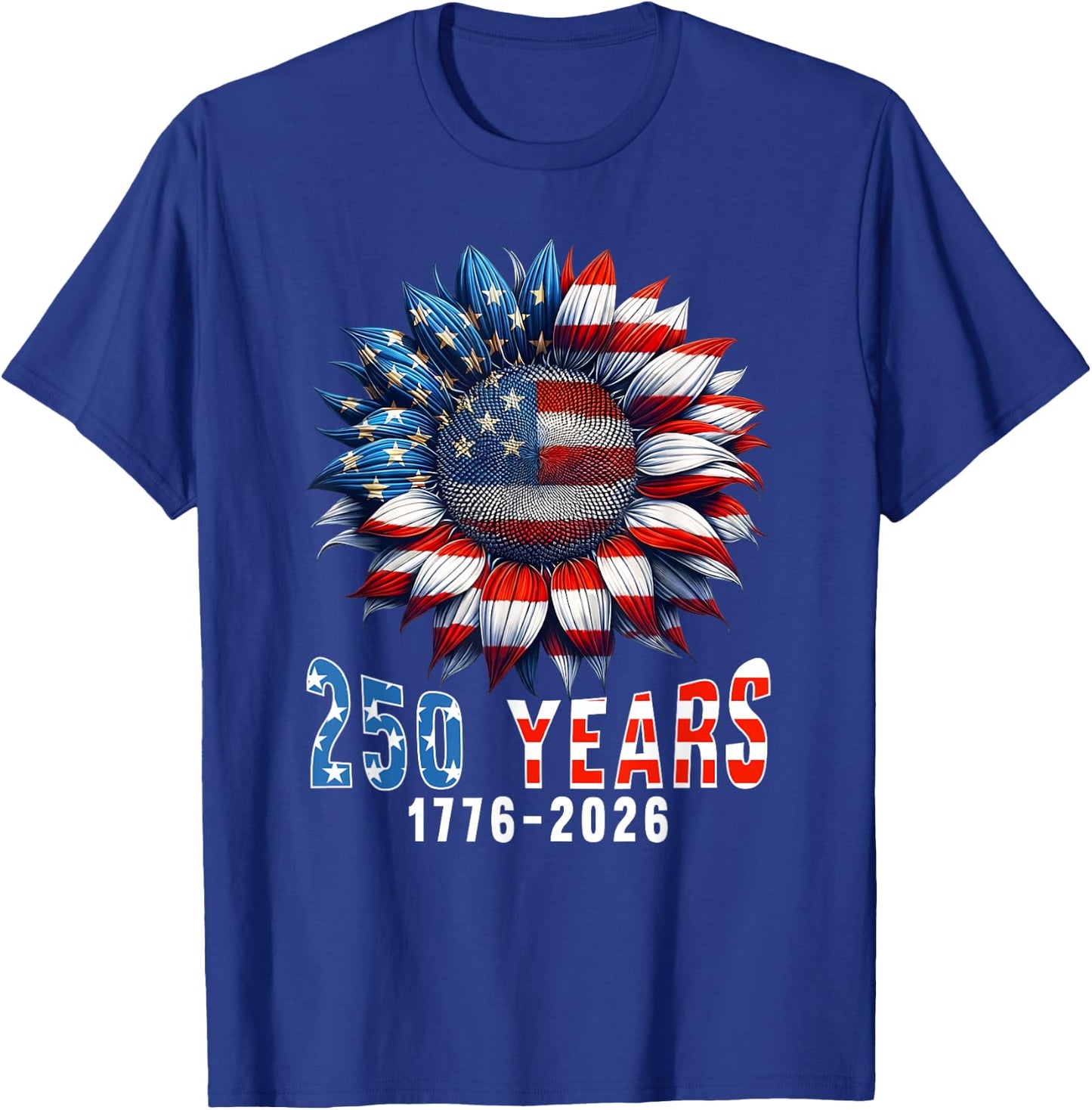 250 Years of American 250th Anniversary 1776 2026 Sunflower T-Shirt - T-Shirt | Royal