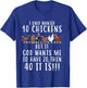 Funny Chicken Farmers Men Women I Only Wanted 10 Chickens T-Shirt - T-Shirt | Royal