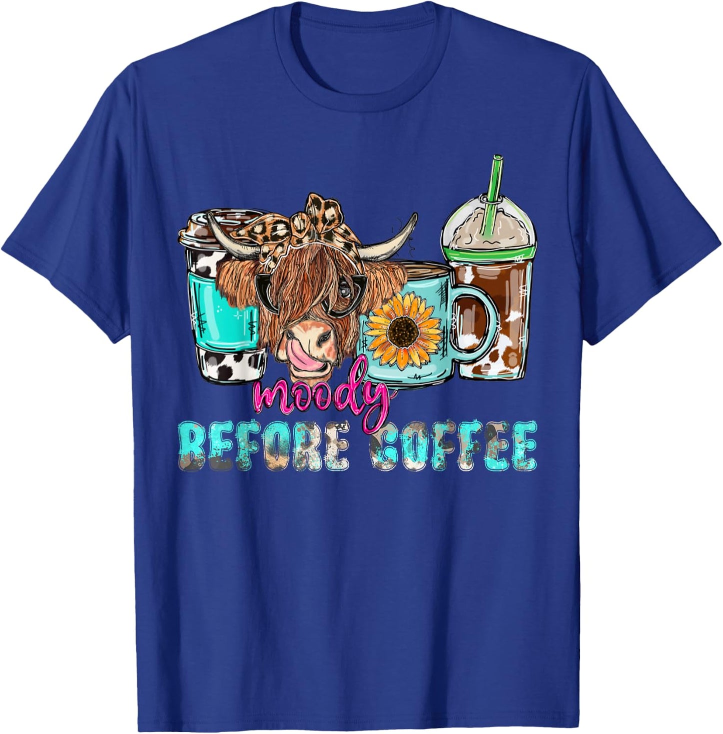 Cute Highland Cow Moody Before Coffee Lover Western Country T-Shirt - T-Shirt | Royal