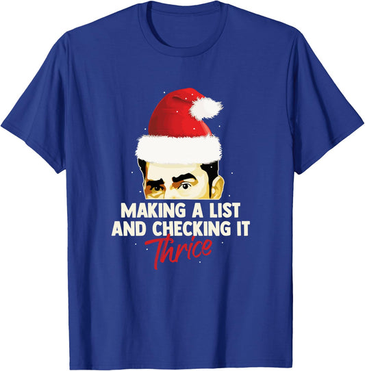 Making A List And Checking It Thrice Funny Christmas Saying T-Shirt - T-Shirt | Royal