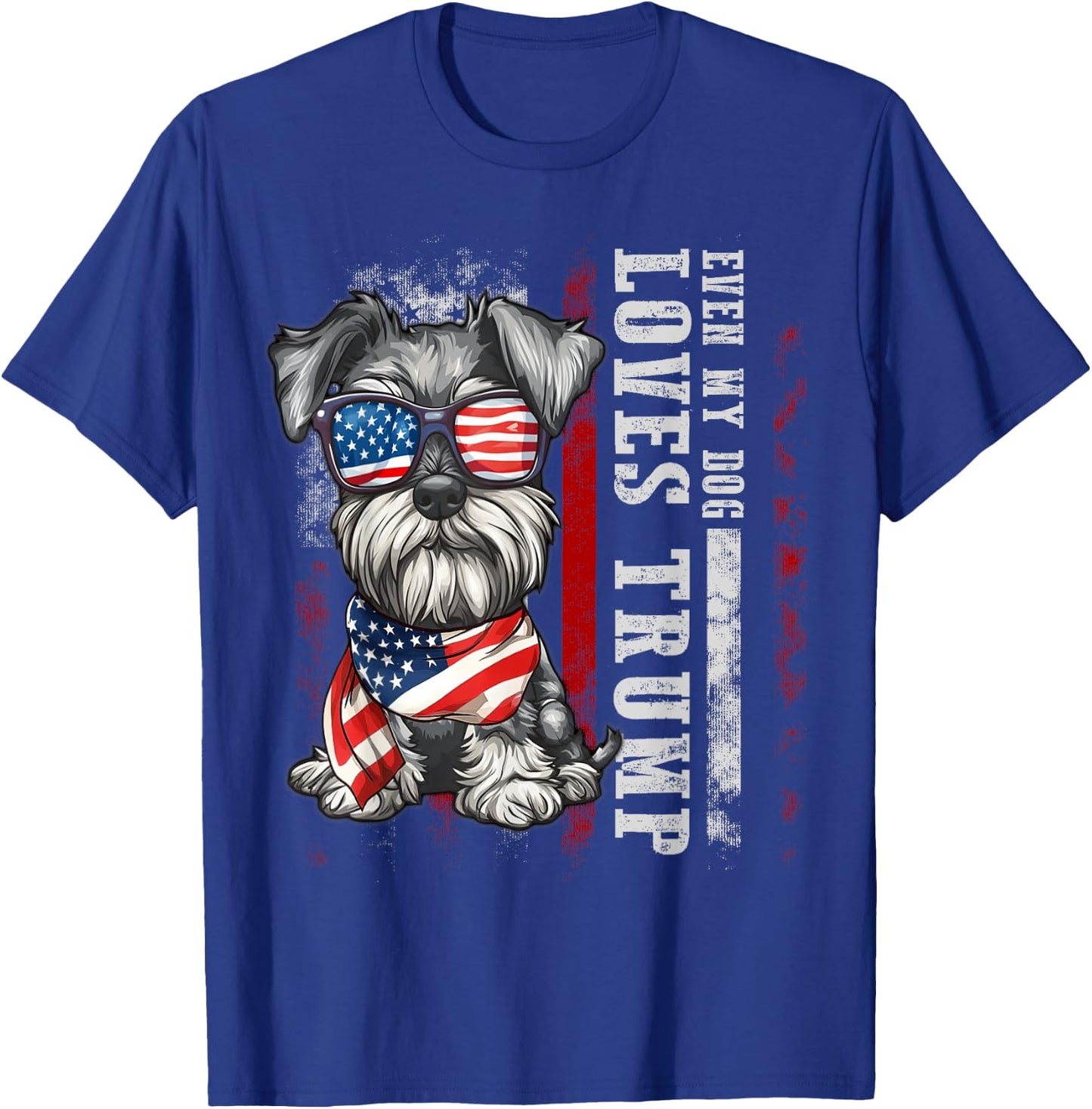 Schnauzer Even My Dog Loves Trump Funny Men Women Kids T-Shirt - T-Shirt | Royal