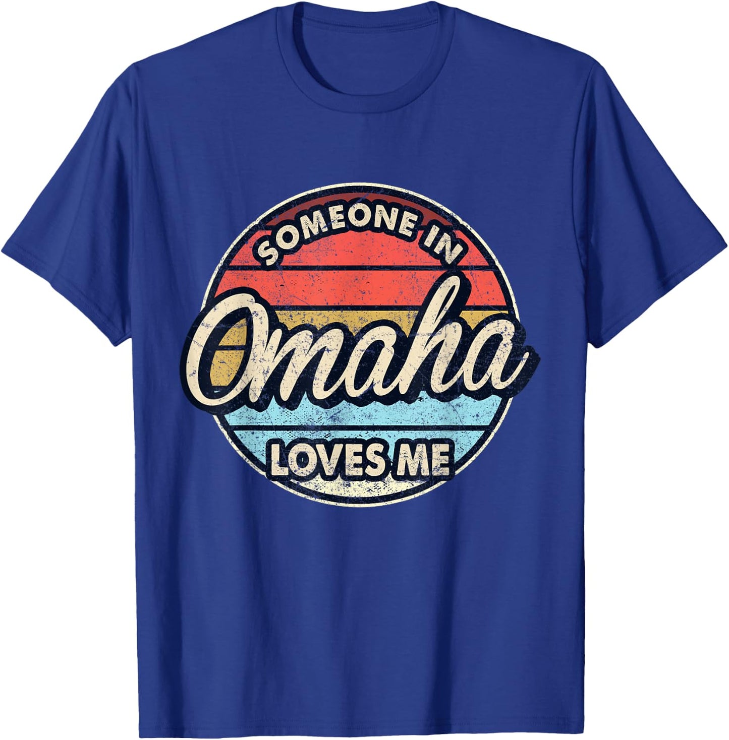 Someone In Omaha Loves Me City US USA T-Shirt - T-Shirt | Royal