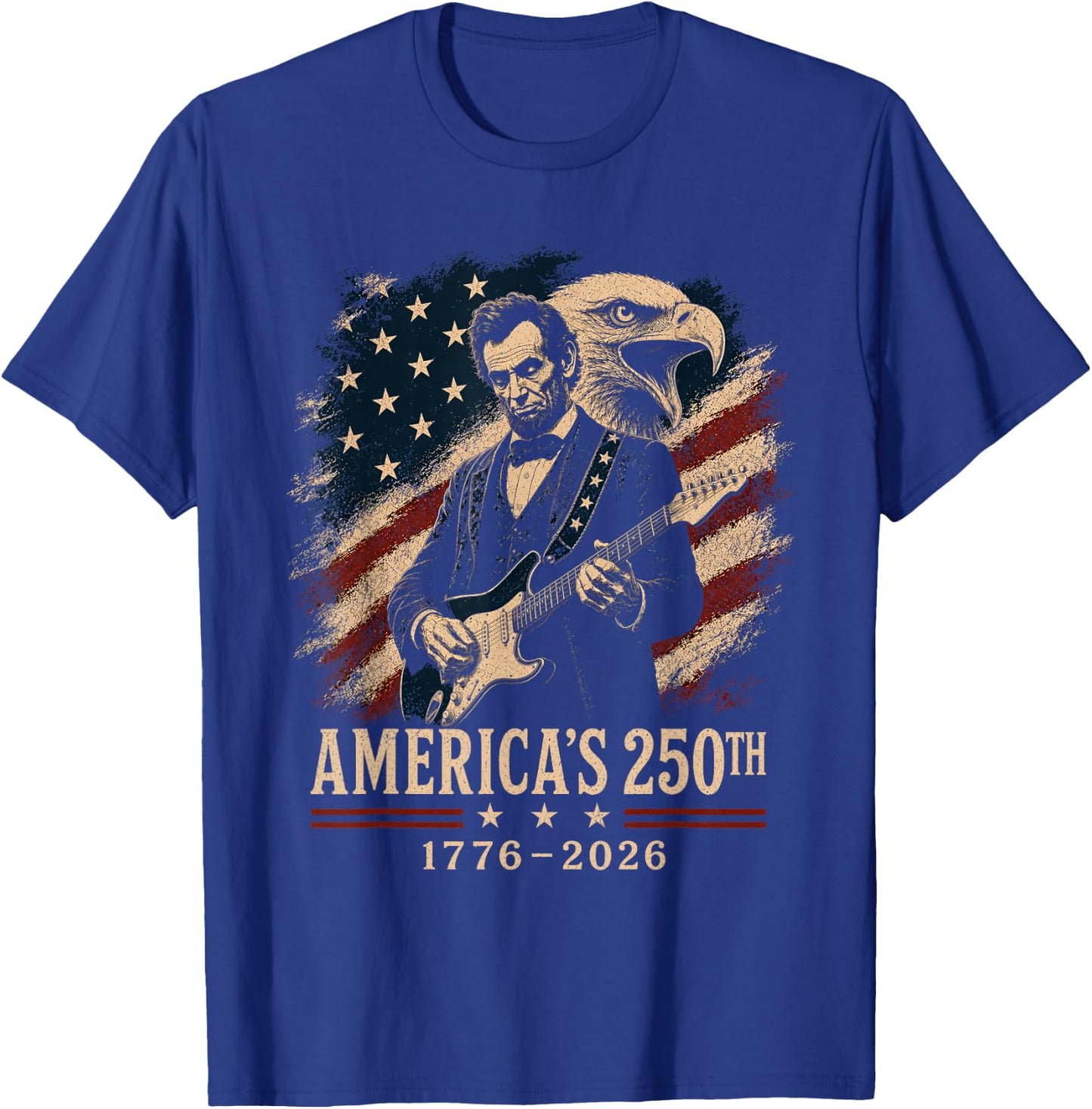 Abraham Lincoln Playing Guitar 4th July 250th Anniversary T-Shirt - T-Shirt | Royal