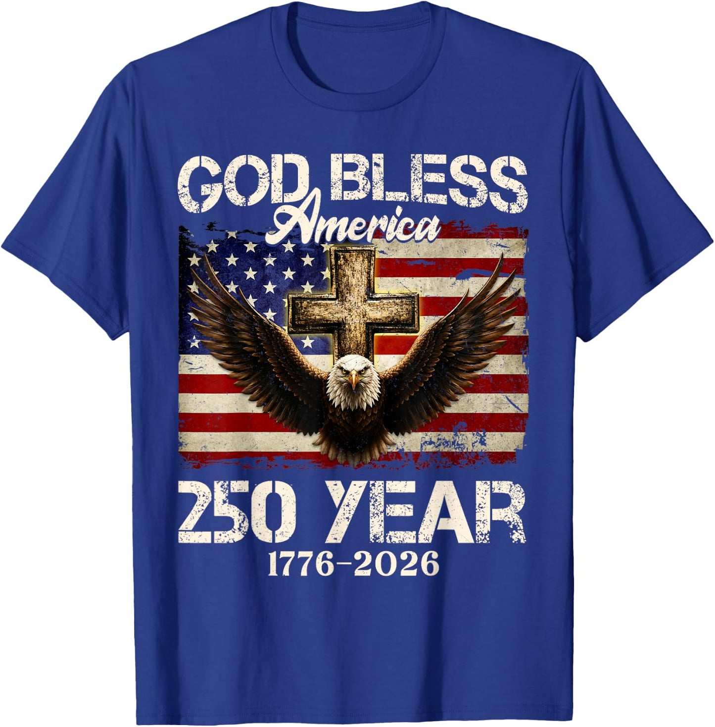 God Bless America 250th Patriotic 4th of July Men Women T-Shirt - T-Shirt | Royal