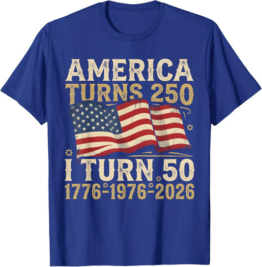 America Turns 250 I Turn 50 1976 Funny 50th Birthday T-Shirt - T-Shirt | Royal